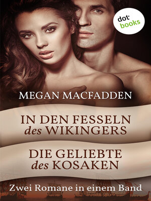 cover image of In den Fesseln des Wikingers & Die Geliebte des Kosaken